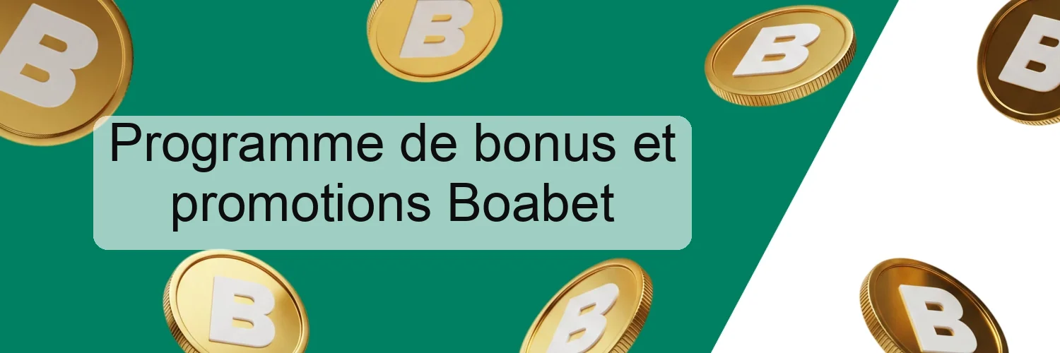 Programme de bonus et promotions Boabet
